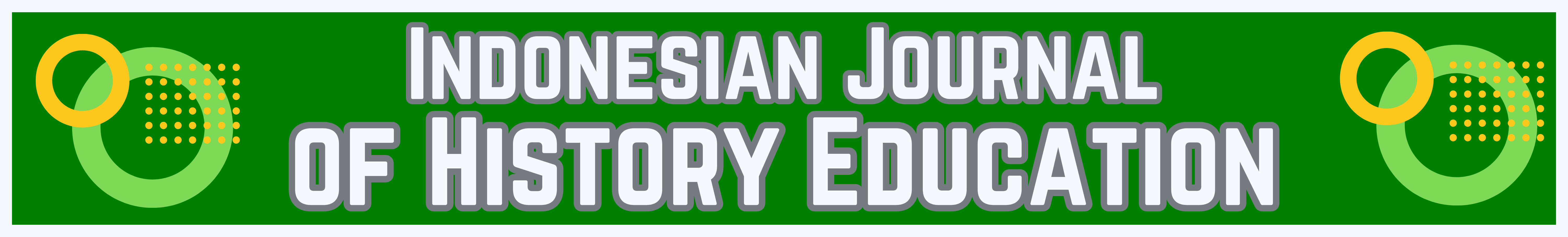 INDONESIAN JOURNAL OF HISTORY EDUCATION